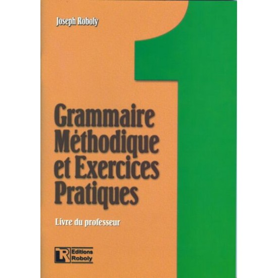 GRAMMAIRE METHODIQUE DE FRANCAIS ET ΕΧERCICES PRATIQUES 1 PROFES SEUR